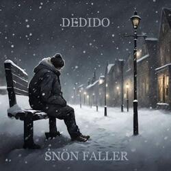 SNÖN FALLER