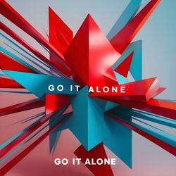GO IT ALONE