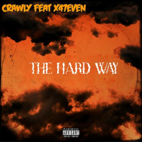The hard way