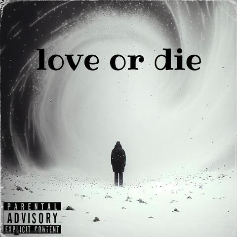 Love or Die