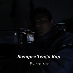 Siempre Tengo Rap