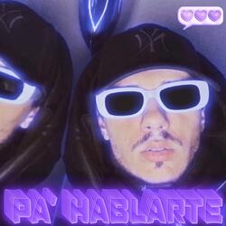 PA’ HABLARTE