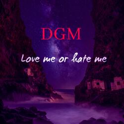 Love me or Hate me