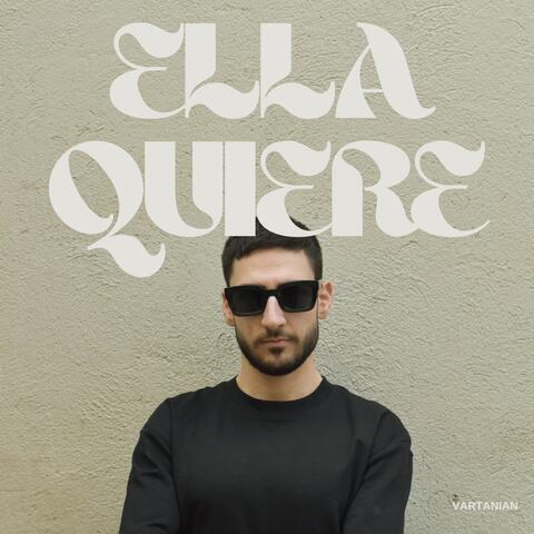 ELLA QUIERE