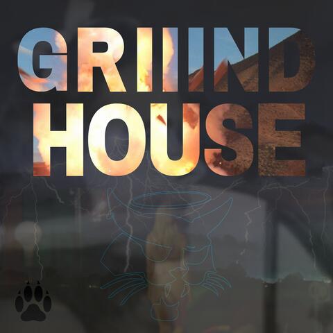 GRIIINDHOUSE