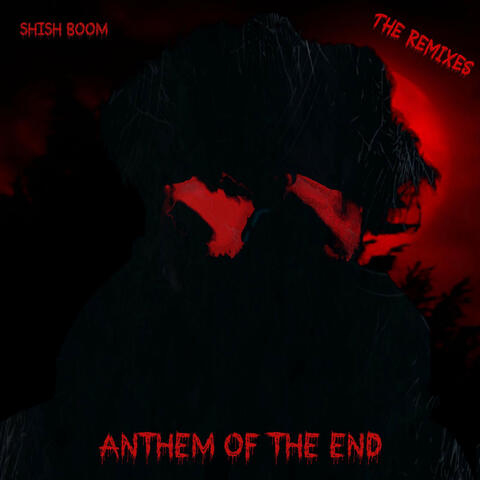Anthem Of The End