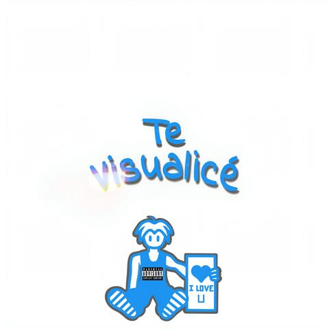 Te Visualicé