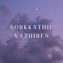 Sorgathil Vazhiren