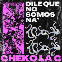 Dile Que No Somos Na’