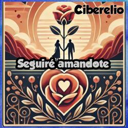 Seguiré amandote