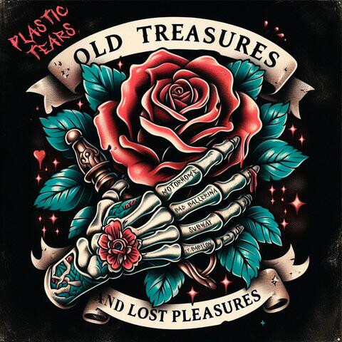 Old Treasures And Lost Pleasures