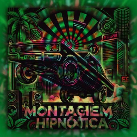 MONTAGEM HIPNÓTICA