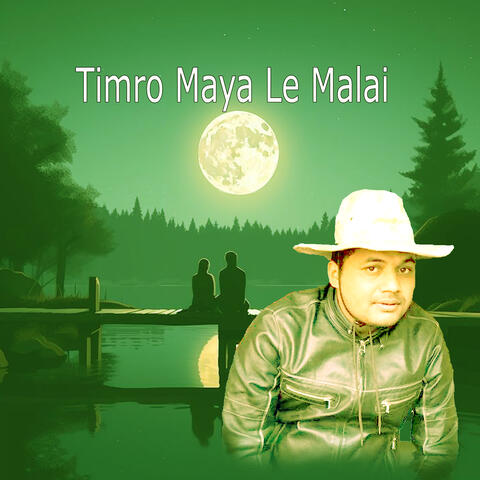 Timro Maya Le Malai