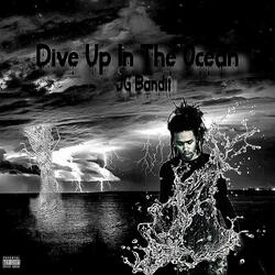 Dive Up In The Ocean