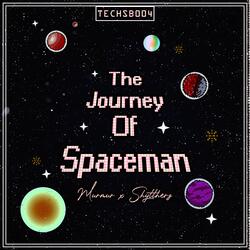 The Journey Of Spaceman
