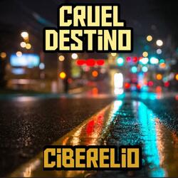 Cruel Destino