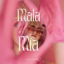 MALA MIA