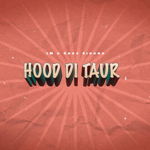 Hood Di Taur