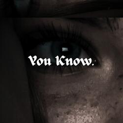 You Know
