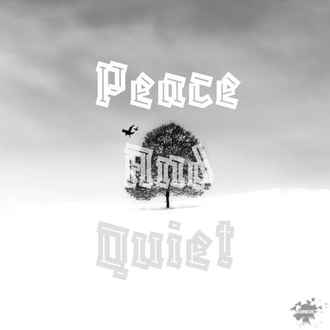 Peace and Quiet