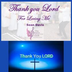 Thank you Lord for Loving Me