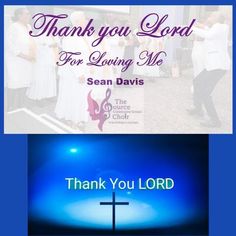 Thank you Lord for Loving Me