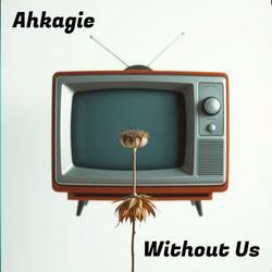 Without Us