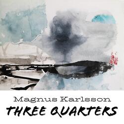 Three Quarters