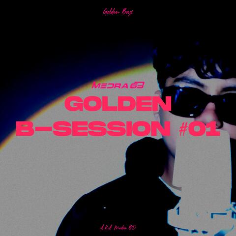 Golden B-Session #01