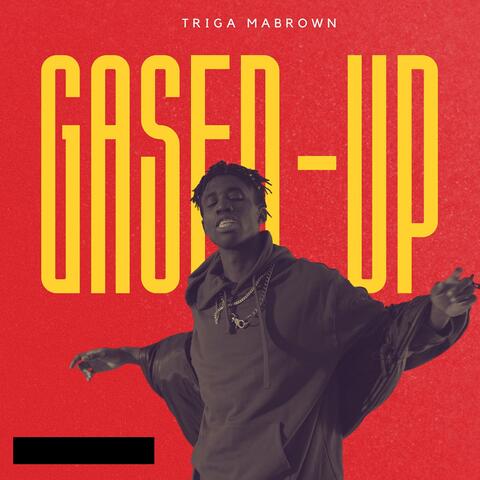 GASED-UP