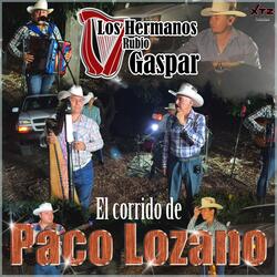El corrido de Paco Lozano