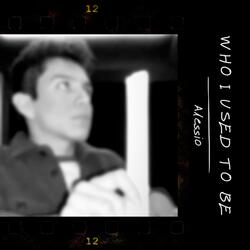 Who I Used To Be
