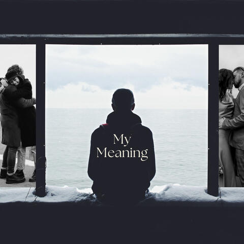 My Meaning