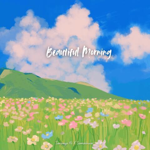 Beautiful Morning