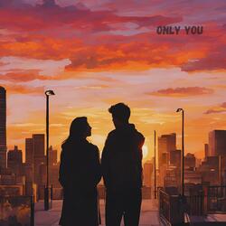 Only You