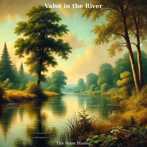 Valse in the River