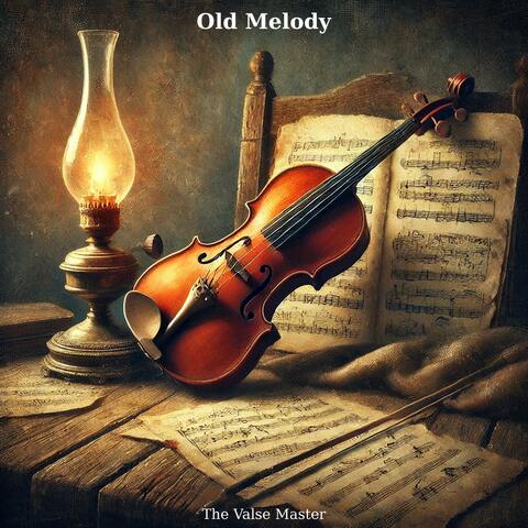 Old Melody