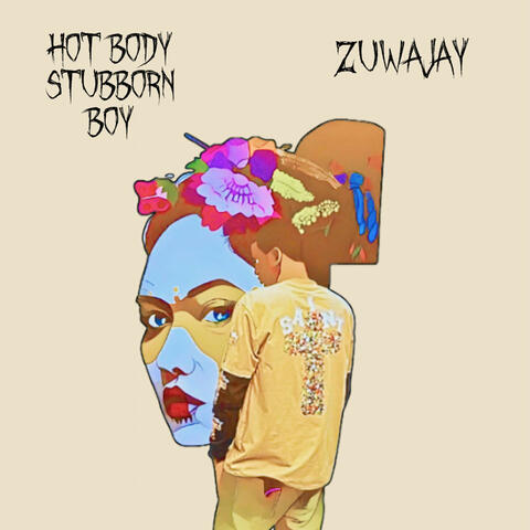 Hot body (Stubborn boy )