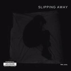 Slipping Away