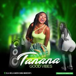 Tanana-Good Vibes