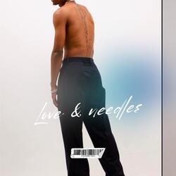 Love and needles ( need somebody)