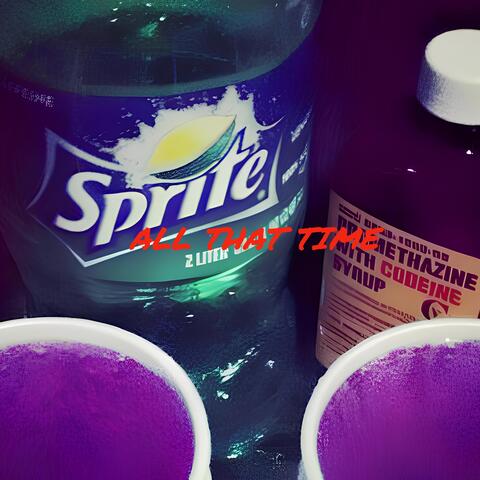 ALL THAT TIME
