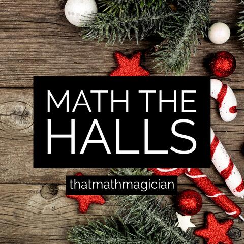 Math The Halls