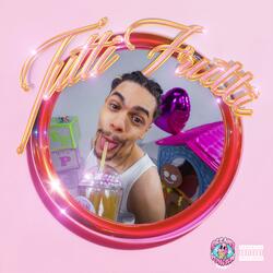 TUTTI FRUTTI