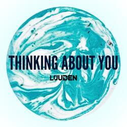 Thinking About You