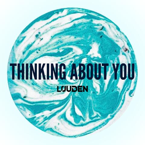 Thinking About You