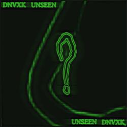 UNSEEN