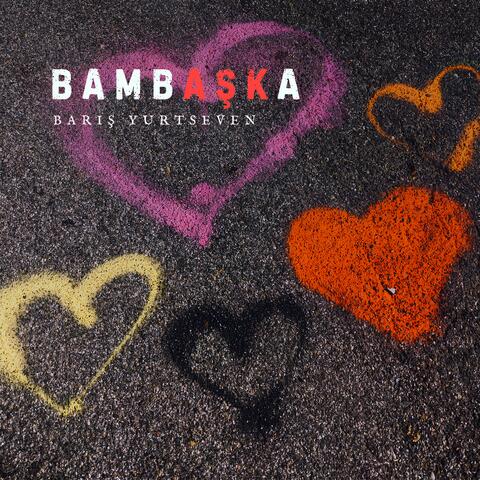 Bambaşka