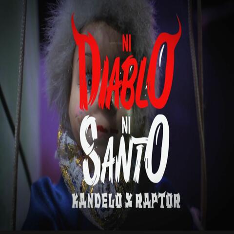 Ni Diablo Ni Santo
