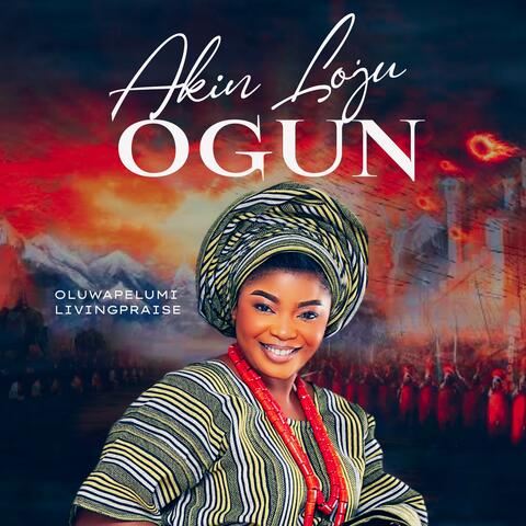 AKIN LOJU OGUN